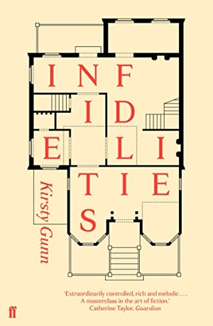 Gunn, Kirsty. Infidelities. Faber & Faber, 2016.