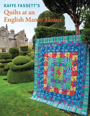 Fassett, Kaffe. Kaffe Fassett's Quilts at an English Manor House. Taunton Press Inc, 2026.