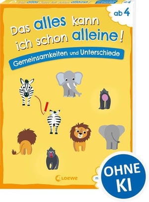 Wittenburg, Christiane. Das alles kann ich schon alleine! Gemeinsamkeiten und Unterschiede - Mit leicht verständlichen Bildanleitungen ohne die Hilfe der Eltern lösbar! - Für Kinder ab 4 Jahren. Loewe Verlag GmbH, 2026.