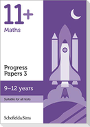 11+ Maths Progress Papers Book 3: KS2, Ages 9-12