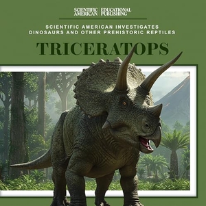 Griffin, Mary. Triceratops. Rosen Publishing Group, Inc, 2025.