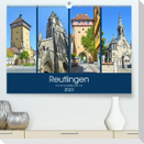Reutlingen - Tor zur Schwäbischen Alb (Premium, hochwertiger DIN A2 Wandkalender 2023, Kunstdruck in Hochglanz)