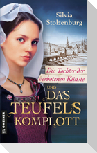 Die Tochter der verbotenen Künste und das Teufelskomplott