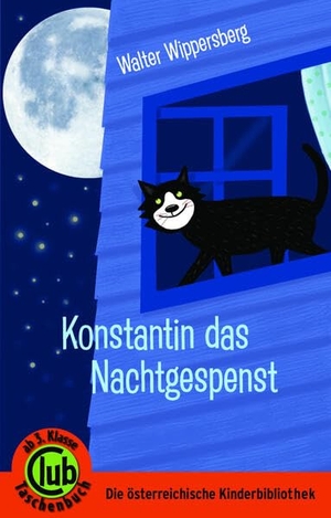 Wippersberg, Walter. Kater Konstantin und das Nachtgespenst. Obelisk Verlag, 2023.