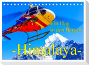Ein Flug in den Bergen - Himalaya (Tischkalender 2024 DIN A5 quer), CALVENDO Monatskalender