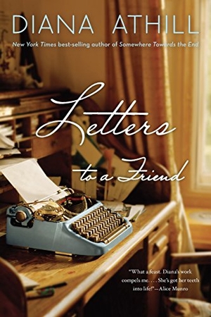 Athill, Diana. Letters to a Friend. W. W. Norton & Company, 2013.