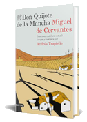 Don Quijote de la Mancha : Puesto en castellano actual íntegra y fielmente por Andrés Trapiello