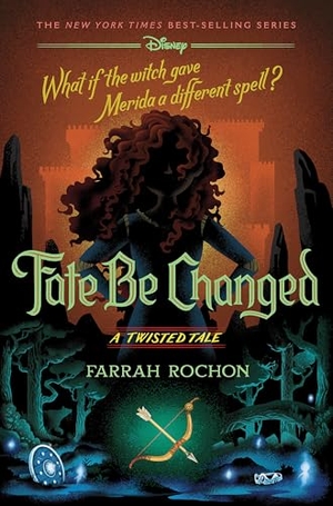 Rochon, Farrah. Fate Be Changed - A Twisted Tale. Disney - Rhcb, 2026.