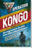 Operation Kongo - Mein Einsatz als Soldat bei der französischen Fremdenlegion im Kongo