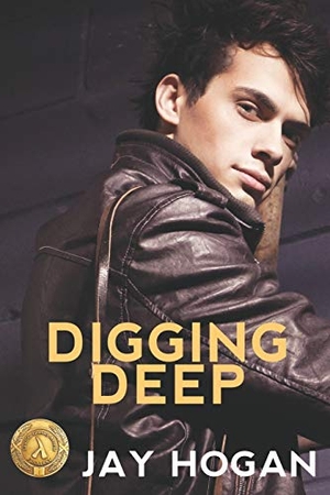 Hogan, Jay. Digging Deep. Southern Lights Publishing, 2019.