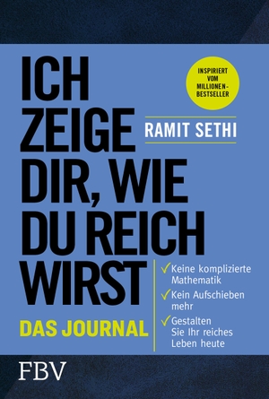 Sethi, Ramit. Ich zeige dir, wie du reich wirst - Das Journal. Finanzbuch Verlag, 2023.