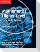 Mathematics for the IB Diploma Higher Level Solutions Manual