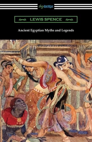 Spence, Lewis. Ancient Egyptian Myths and Legends. Neeland Media, 2021.