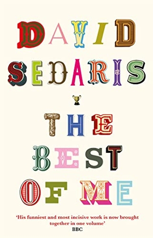 Sedaris, David. The Best of Me. Little, Brown Book Group, 2021.