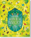 La Vida Secreta de Los Insectos (the Book of Brilliant Bugs)