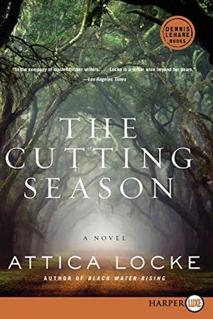 Locke, Attica. Cutting Season LP, The. Harperluxe, 2019.