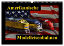 Amerikanische Modelleisenbahnen (Wandkalender 2024 DIN A3 quer), CALVENDO Monatskalender