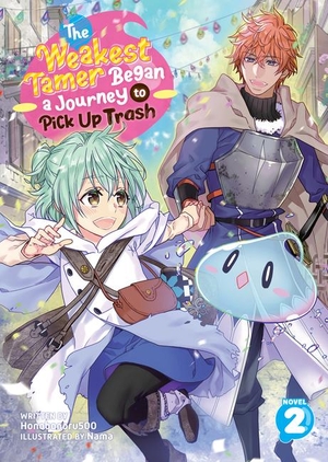 Honobonoru500. The Weakest Tamer Began a Journey to Pick Up Trash (Light Novel) Vol. 2. Seven Seas Entertainment, 2023.