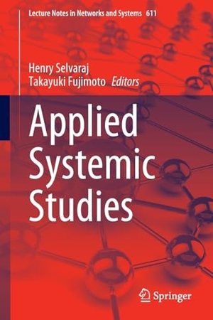 Fujimoto, Takayuki / Henry Selvaraj (Hrsg.). Applied Systemic Studies. Springer International Publishing, 2023.