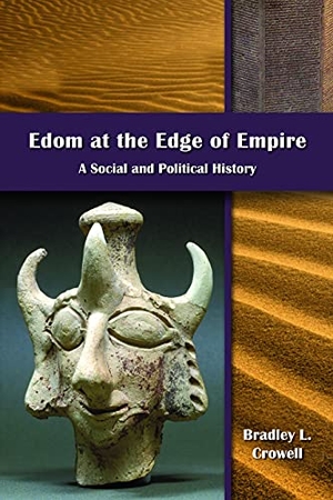 Crowell, Bradley L.. Edom at the Edge of Empire - A Social and Political History. SBL Press, 2021.