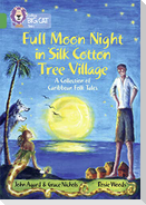 Full Moon Night in Silk Cotton Tree Village: A Collection of Caribbean Folk Tales