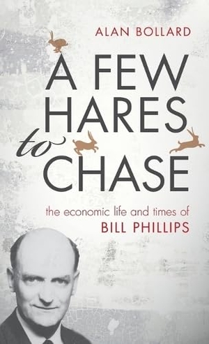 Bollard, Alan. A Few Hares to Chase - The Life and Times of Bill Phillips. Oxford University Press, 2016.