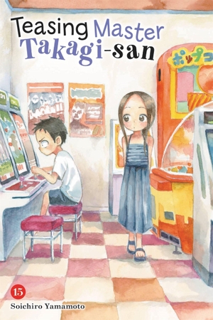 Taylor, Christie / Christie, Phil et al. Teasing Master Takagi-san, Vol. 15. Little, Brown & Company, 2022.