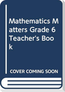 Mathematics Matters Grade 6 Teacher's Book