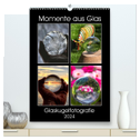 Momente aus Glas ¿ Glaskugelfotografie (hochwertiger Premium Wandkalender 2024 DIN A2 hoch), Kunstdruck in Hochglanz