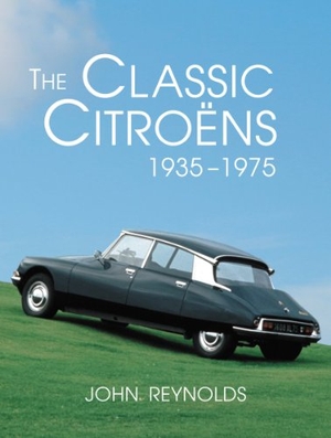 Reynolds, John. The Classic Citroens, 1935-1975. McFarland and Company, Inc., 2012.