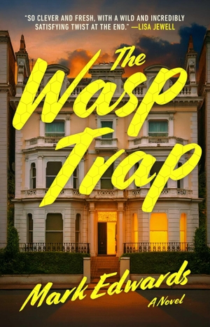 Edwards, Mark. The Wasp Trap. Atria Books, 2026.