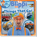 Blippi: Things That Go!