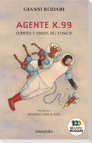 Agente X. 99 : cuentos y versos del espacio