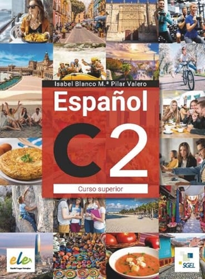 Blanco Gadañón, Ana Isabel / Pilar Valero Fernández. Español C2. Kursbuch + Digitale Ausgabe - Curso superior. Hueber Verlag GmbH, 2023.