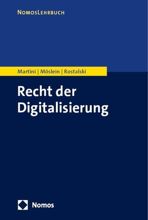 Martini, Mario / Möslein, Florian et al. Recht der Digitalisierung - Legal Tech. Nomos Verlags GmbH, 2023.