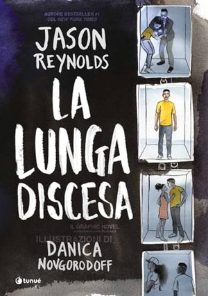 Reynolds, Jason. La lunga discesa. Il graphic novel. Tunué, 2024.