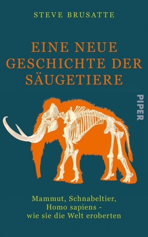 Brusatte, Steve. Eine neue Geschichte der Säugetiere - Mammut, Schnabeltier, Homo sapiens - wie sie die Welt eroberten. Piper Verlag GmbH, 2023.