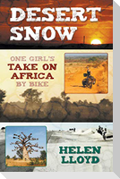 Desert Snow - One Girl's Take on Africa by Bike