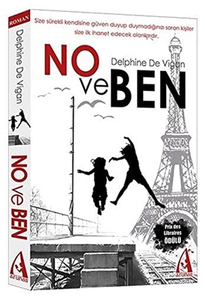 De Vigan, Delphine. No ve Ben. Arunas Yayincilik, 2014.
