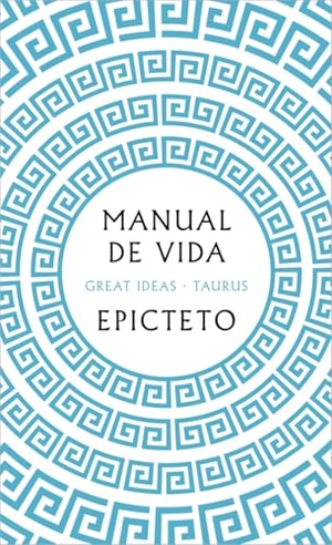 Epicteto. Manual de Vida / Art of Living: The Classical Manual on Virtue, Happiness, and Effectiveness. Prh Grupo Editorial, 2024.