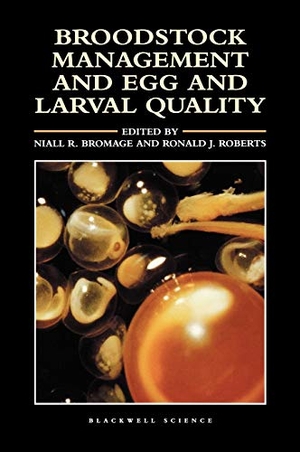 Bromage / Roberts. BroodStock Management. John Wiley & Sons, 1995.