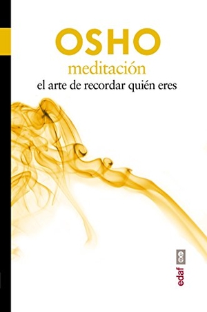 Osho. Meditacion. Edaf Antillas, 2014.