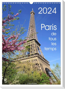 Paris de tous les temps (Calendrier mural 2024 DIN A3 horizontal), CALVENDO calendrier mensuel