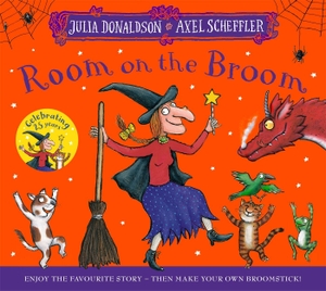 Donaldson, Julia. Room on the Broom 25th Anniversary Edition - Enjoy the favourite story - then make your own broomstick!. Pan Macmillan, 2026.