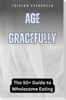 Age Gracefully