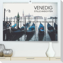 Venedig - Stille Ansichten (Premium, hochwertiger DIN A2 Wandkalender 2022, Kunstdruck in Hochglanz)