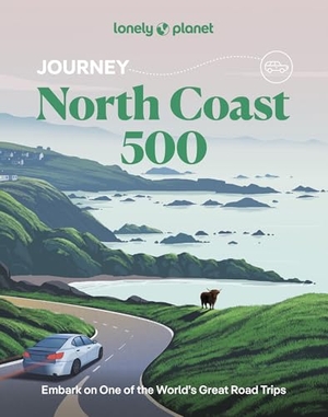 Wilson, Neil / Mike MacEacheran. Lonely Planet Journey North Coast 500. Lonely Planet, 2025.