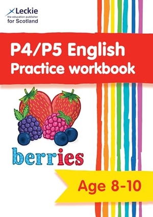 Leckie. P4/P5 English Practice Workbook - Extra Practice for Cfe Primary School English. HarperCollins Publishers, 2023.