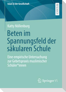 Beten im Spannungsfeld der säkularen Schule