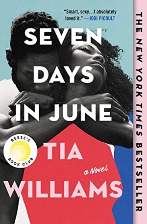 Williams, Tia. Seven Days in June. Grand Central Publishing, 2022.